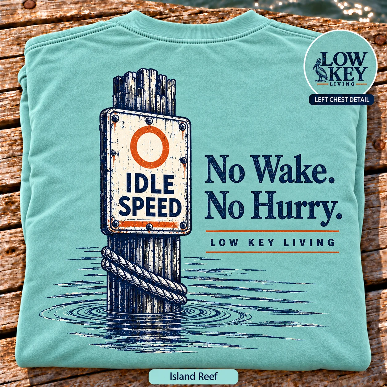 No Wake. No Hurry. folded Island Reef cotton shirt