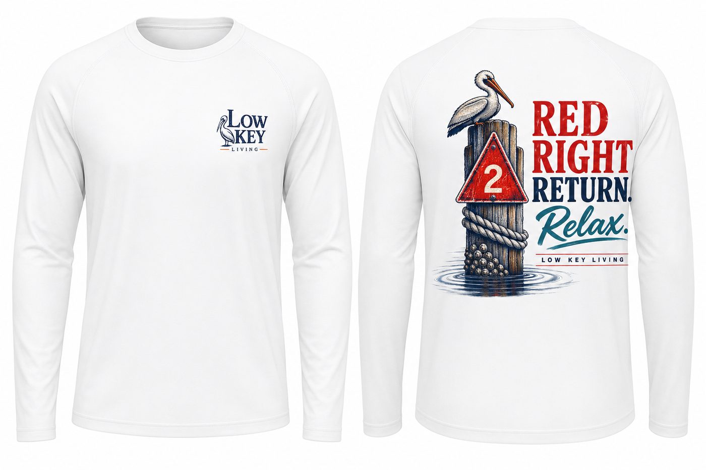 Red Right Return. Relax. — Long Sleeve Performance